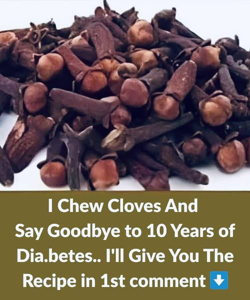 I Chew Cloves And Say Goodbye to 10 Years of Diabetes.