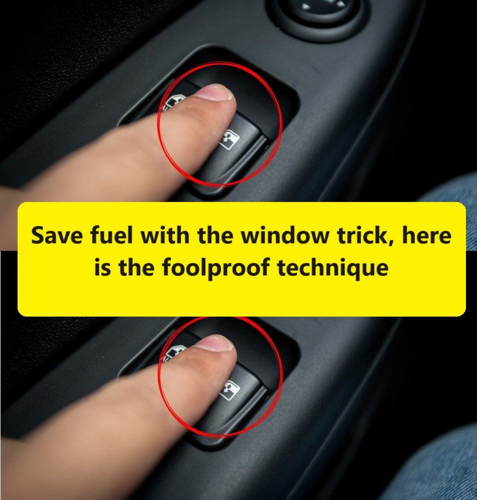 Save fuel with the window trick? Here’s what this foolproof technique is that can save you money!