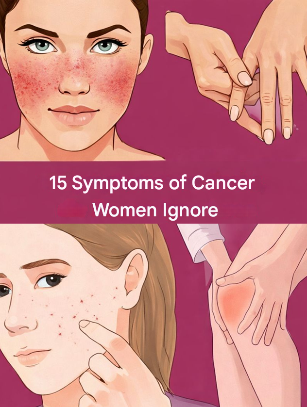 15 early signs of cancer developing in the body