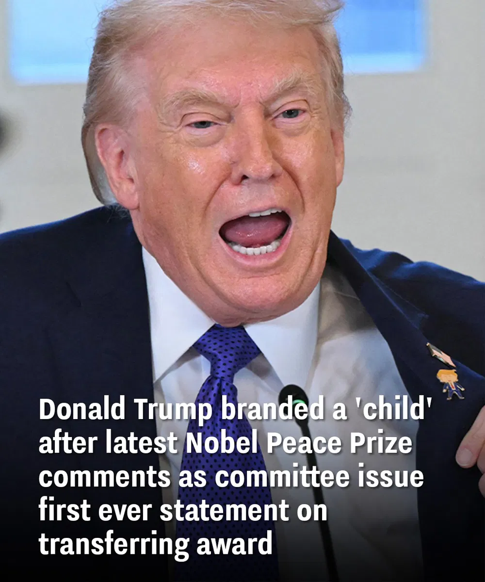 Donald Trump branded a ‘child’ after latest Nobel Peace Prize comments as committee issue first ever statement on transferring award